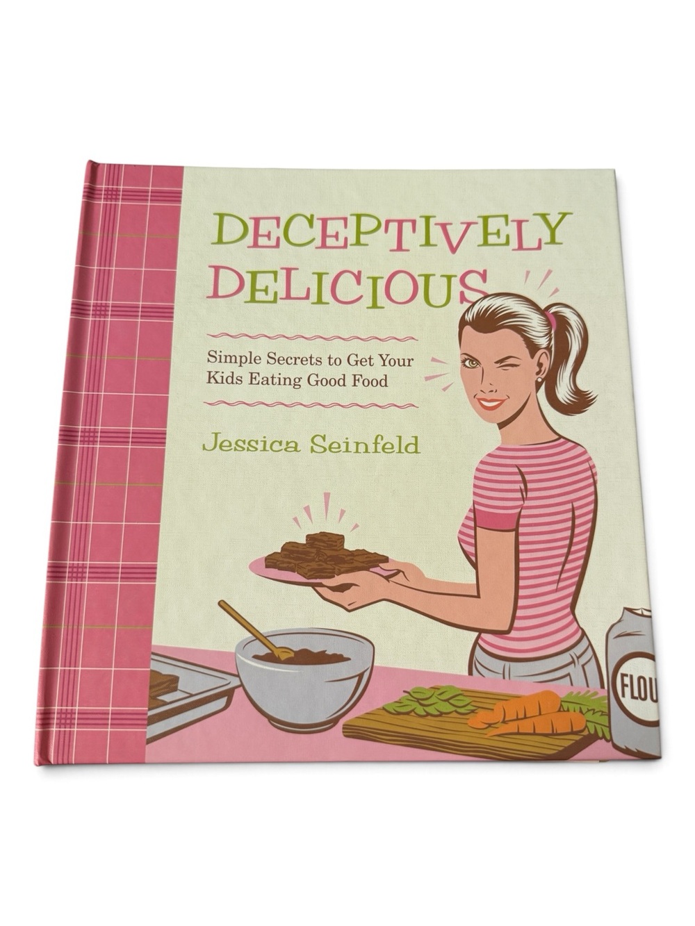 Deceptively Delicious by Jessica Seinfeld - Hardbound (Mint)
